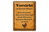 Blechschild Spruch 30x40cm Vorsicht freilaufende Hühner