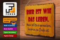 Blechschild Spruch 40x30cm Bier ist wie das Leben man soll