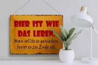 Blechschild Spruch 40x30cm Bier ist wie das Leben man soll