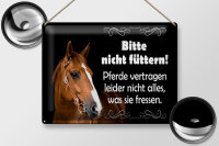Blechschild Spruch 40x30cm bitte nicht füttern Pferde
