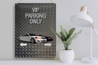 Blechschild Spruch 30x40cm Parken VIP parking only