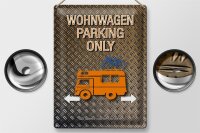 Blechschild Spruch 30x40cm Wohnwagen parking only