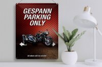 Blechschild Spruch 30x40cm Gespann parking only all others