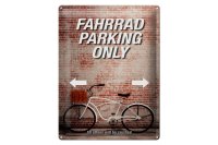 Blechschild Spruch 30x40cm Fahrrad parking only all others