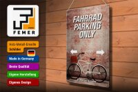 Blechschild Spruch 30x40cm Fahrrad parking only all others