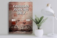 Blechschild Spruch 30x40cm Fahrrad parking only all others