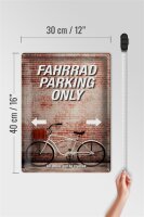 Blechschild Spruch 30x40cm Fahrrad parking only all others