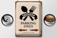 Blechschild Spruch 30x40cm Chefkoch parking only