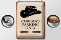 Blechschild Spruch 30x40cm Cowboys parking only