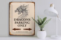 Blechschild Spruch 30x40cm Dragons parking only
