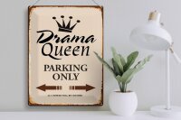 Blechschild Spruch 30x40cm Drama Queen parking only