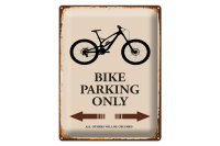 Blechschild Spruch 30x40cm Bike parking only