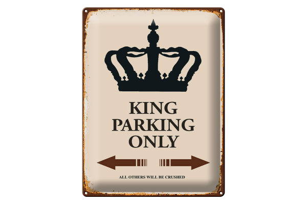 Blechschild Spruch 30x40cm King parking only Krone