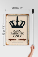 Blechschild Spruch 30x40cm King parking only Krone