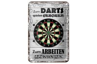 Blechschild Spruch 12x18cm zum Darts spielen geboren