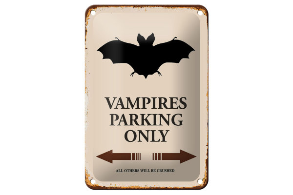 Blechschild Spruch 12x18cm Vampires Parking only all others