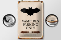 Blechschild Spruch 12x18cm Vampires Parking only all others