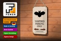 Blechschild Spruch 12x18cm Vampires Parking only all others