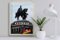 Blechschild Städte Koblenz Reiterdenkmal Skulptur 30x40cm