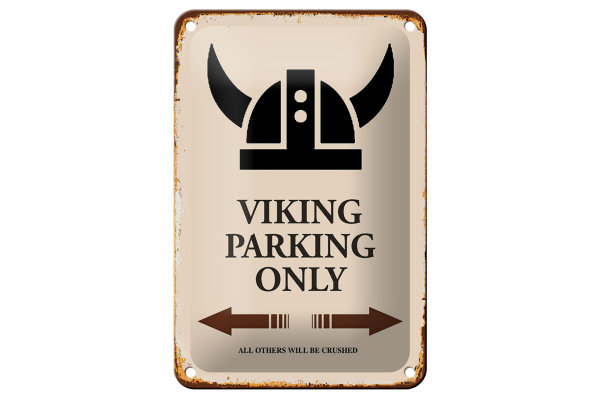 Blechschild Spruch 12x18cm Viking Parking only all others