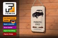 Blechschild Spruch 12x18cm Auto Parking only all others