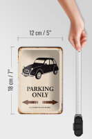 Blechschild Spruch 12x18cm Auto Parking only all others