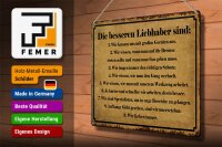 Blechschild Spruch 40x30cm die besseren Liebhaber sind