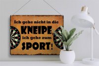 Blechschild Spruch 40x30cm gehe nicht in Kneipe ich Sport