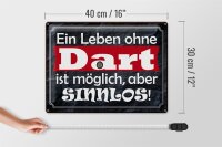 Blechschild Spruch 40x30cm ein Leben ohne Dart ist sinnlos