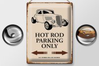 Blechschild Spruch 30x40cm Hot rod Parking only all others