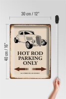 Blechschild Spruch 30x40cm Hot rod Parking only all others