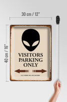 Blechschild Spruch 30x40cm Visitors Parking only Alien