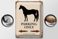 Blechschild Spruch 30x40cm Pferd Parking only all others