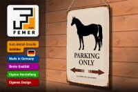 Blechschild Spruch 30x40cm Pferd Parking only all others