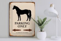 Blechschild Spruch 30x40cm Pferd Parking only all others