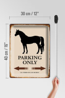Blechschild Spruch 30x40cm Pferd Parking only all others