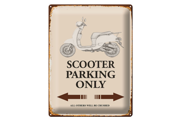 Blechschild Spruch 30x40cm Scooter Parking only all others