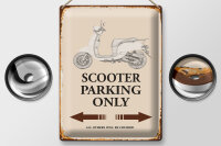 Blechschild Spruch 30x40cm Scooter Parking only all others