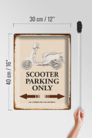 Blechschild Spruch 30x40cm Scooter Parking only all others