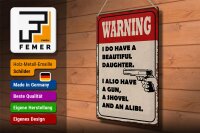 Blechschild Spruch 30x40cm warning have beautiful daughter