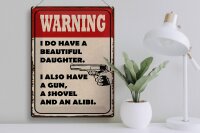Blechschild Spruch 30x40cm warning have beautiful daughter