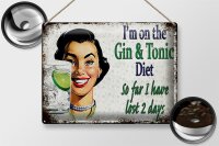 Blechschild Spruch 40x30cm I´m on the Gin & Tonic Diet