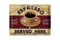 Blechschild Spruch 40x30cm Espresso served here dark roast