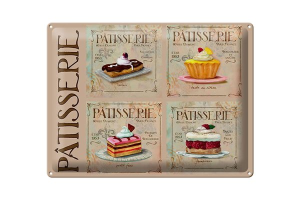 Blechschild Spruch 40x30cm Patisserie Kuchen Sorte Bäckerei