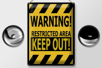 Blechschild Spruch 30x40cm warning restricted area keep out