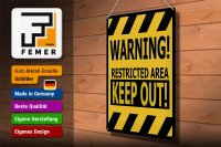 Blechschild Spruch 30x40cm warning restricted area keep out