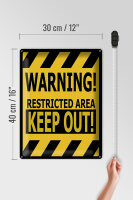 Blechschild Spruch 30x40cm warning restricted area keep out