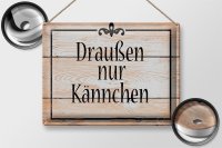 Blechschild Spruch 40x30cm draußen nur Kännchen Kaffee Tee