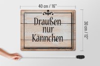 Blechschild Spruch 40x30cm draußen nur Kännchen Kaffee Tee