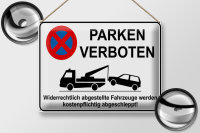 Blechschild Parken 40x30cm Parken verboten widerrechtlich